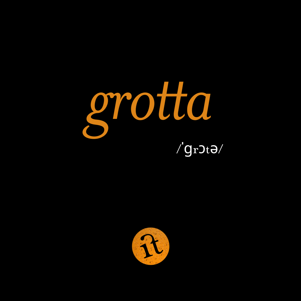 Grotta (Cave)