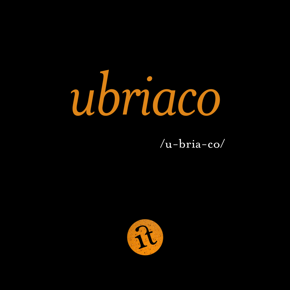Ubriaco (drunken)